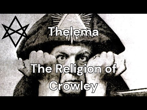 Thelema: The Religion of Aleister Crowley