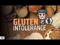 Gluten Intolerance: Diagnosis, Symptoms and Treatment
