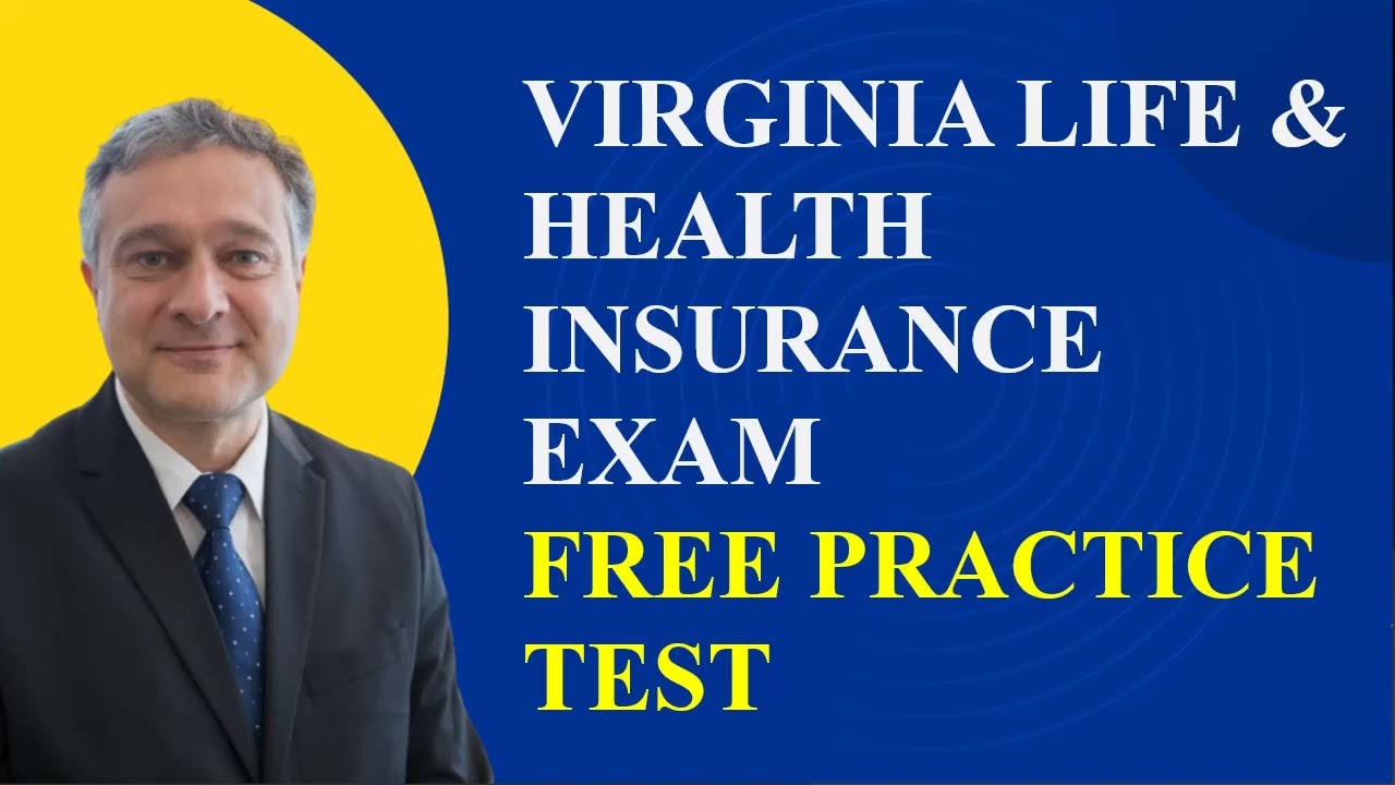 Virginia Life & Health Insurance Exam Practice Test Part 1