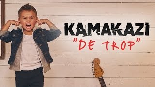 Kamakazi - De trop (Lyrics Video officiel)