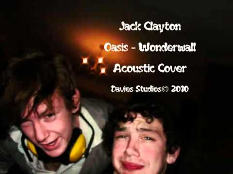 Jack Clayton - Oasis - Wonderwall (Acoustic Cover)
