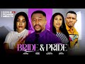 BRIDE AND PRIDE ( FULL MOVIE) Roxy Antak, Ifeoma Nebe, Juliet Ilusota | Romantic Drama  Movie| 2024