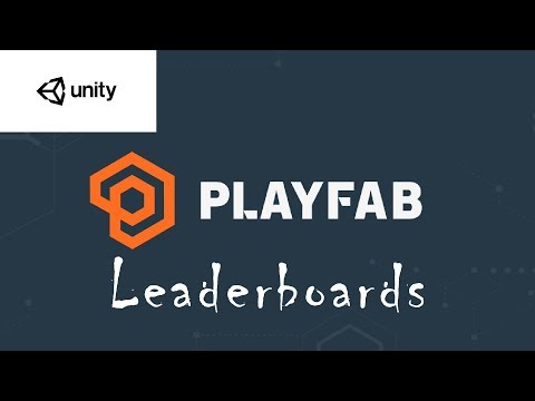 Create AWESOME leaderboards in Unity with PLAYFAB.