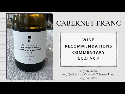 Early Mountain, 2019 Quaker Run Vineyard Cabernet Franc, Virginia, USA | Cab Franc Chronicles