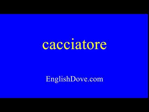 How to pronounce cacciatore in American English.