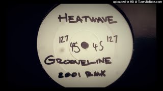 Pete Lorimer vs. Heatwave - Grooveline (Vocal Mix) (2001)