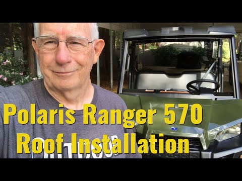 Polaris 570 Ranger Midsize Roof Installation