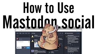 How to use Mastodon.social