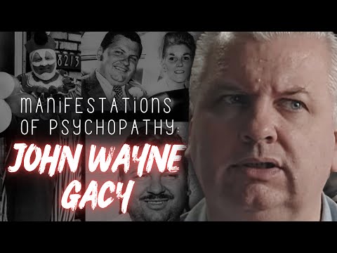 GACY | How Manifestations of Psychopathy Can Hide in Plain Sight