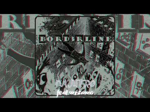 szpiegowsky - na jutro (feat wrzawa) [BORD3RLINE]