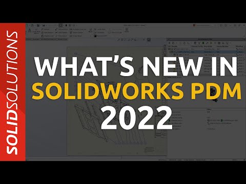 What's New in SOLIDWORKS PDM 2022