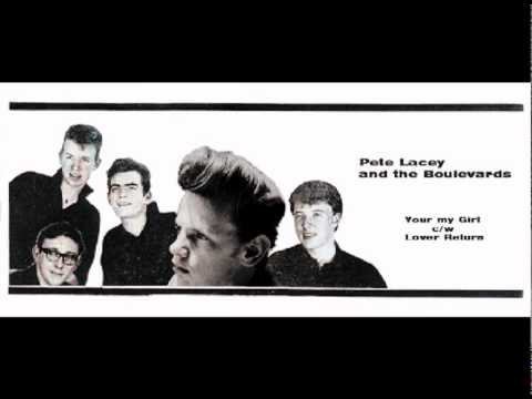 Pete Lacey and the Boulevards 'You're My Girl' 1962