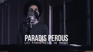 Les parenthèses de Masoe - Paradis Perdus (Christine and the Queens cover)