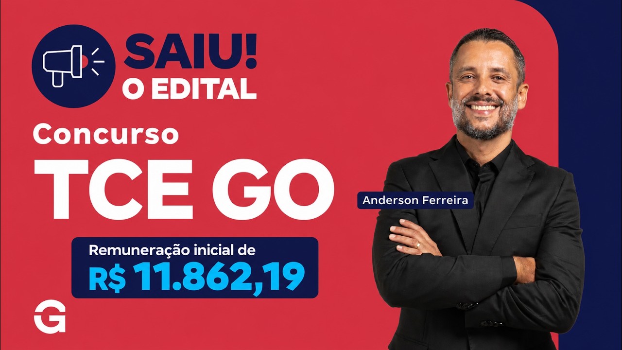 Concurso TCE GO: Saiu o Edital! Saiba todos os detalhes!