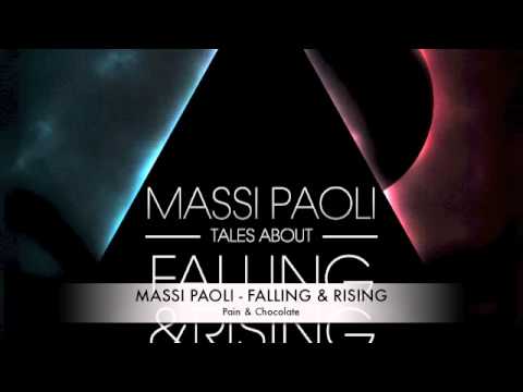 MASSI PAOLI - FALLING & RISING Pain & Chocolate