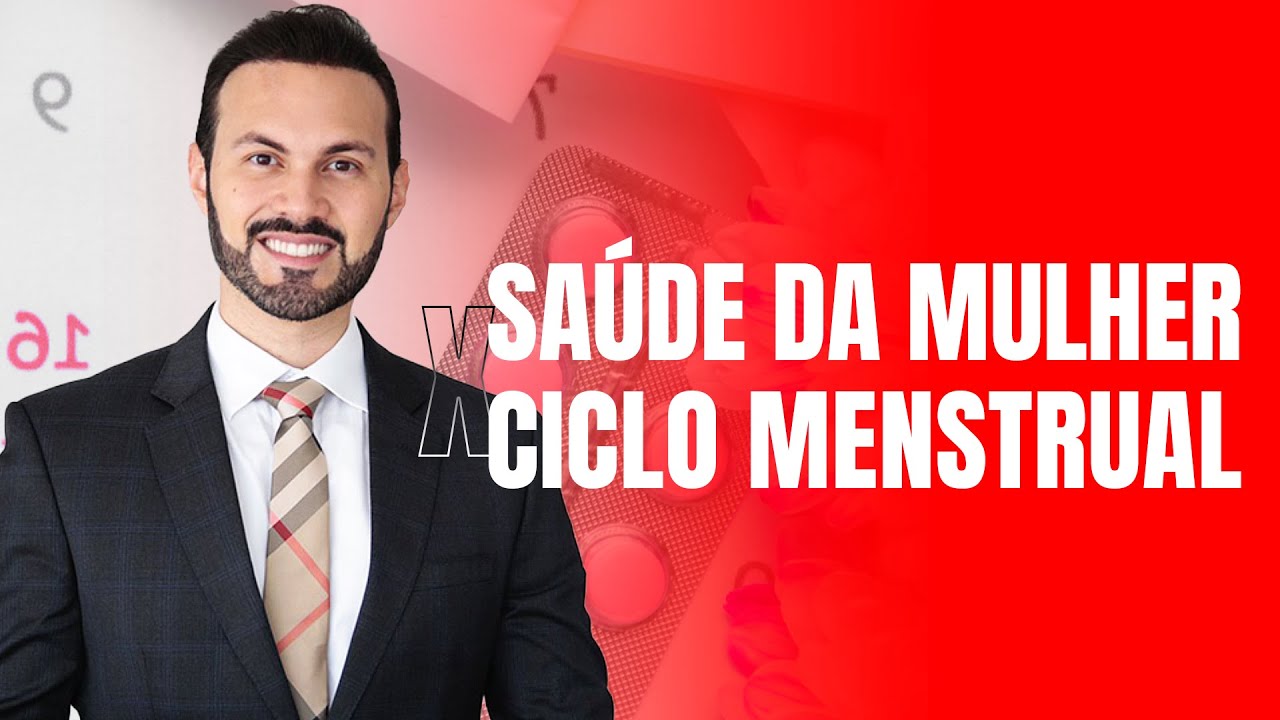 O que o ciclo menstrual diz sobre sua saúde? |  Dr. André Vinícius