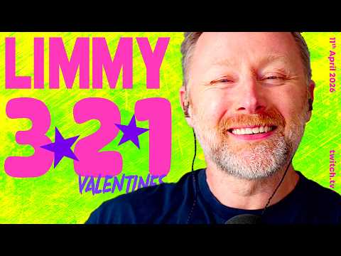 LIMMY TWITCH | 3-2-1 - "VALENTINES" & CHIT-CHAT [2026-04-11]