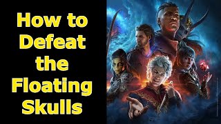 How to Destroy the Skulls? - BG3 - How to fight skulls at Lady Jannath