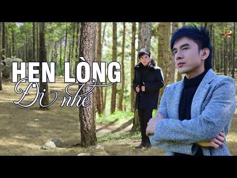 Hẹn lòng đi nhé - Đan Trường