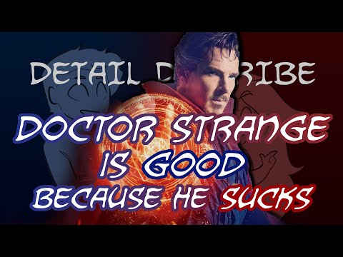 Doctor Strange Is Good Because He Sucks - Detail Diatribe