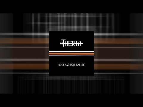 Theria - Rock and Roll Failure (Audio)