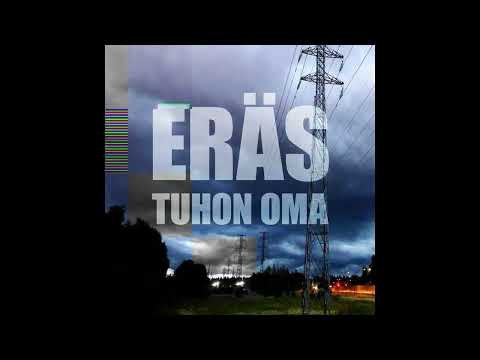 Eräs - Tuhon oma (Audio&Lyrics)