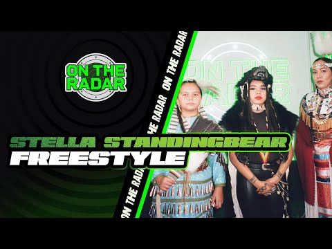 The Stella Standingbear "On The Radar" Freestyle