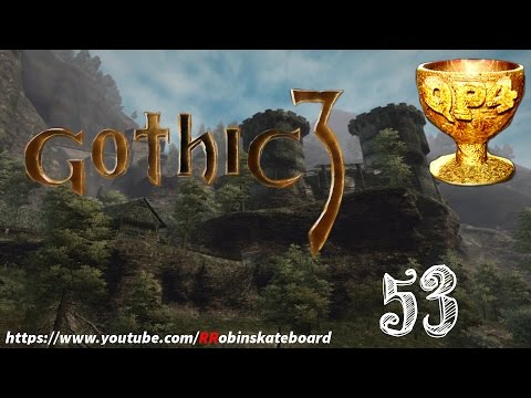 53#Zagrajmy w Gothic III+QP4+CM2.6.2 - Bakaresh