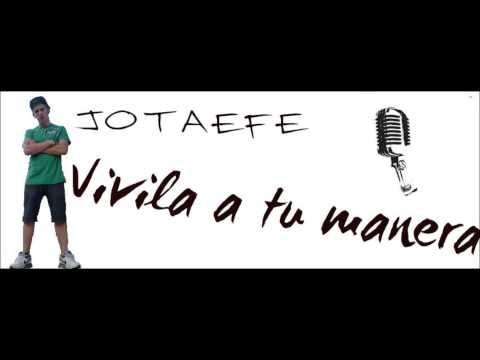 Rap Argentino:JotaEfe (Juan Flores) - 2014 - Vivila a tu manera ...