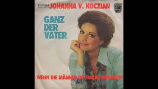 Johanna von Koczian - Ganz der Vater