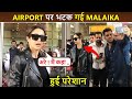 Malaika Arora Looks CONFUSED And ANGRY At Airport Gets IRRITATED By Fans