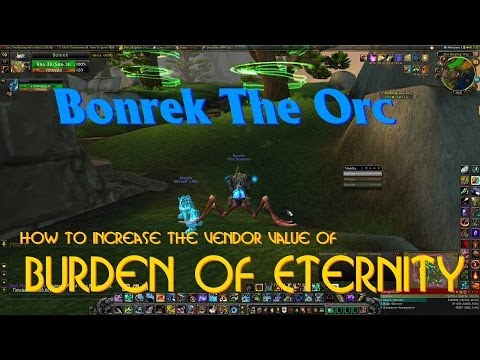 WoW: How To Increase The Vendor Value Of Burden Of Eternity