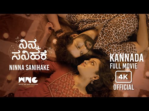 Ninna Sanihake Kannada Full Movie(OFFICAL) Suraj Gowda | Dhanya Ramkumar | Raghu Dixit Nee Parichaya