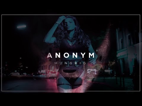 ANONYM ✖️ HUNGRIG (prod. by o5)