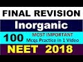 NEET 2018 | INORGANIC (P-2) | FINAL REVISION VIDEO | IMPORTANT MCQs & CONCEPTS | NEET NEET 2018 | INORGANIC (P-2) | FINAL REVISION VIDEO | IMPORTANT MCQs & CONCEPTS | NEET