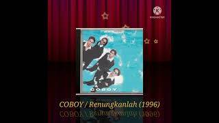 Download lagu COBOY / Renungkanlah (Digitally Remastered Audio / 1996) mp3