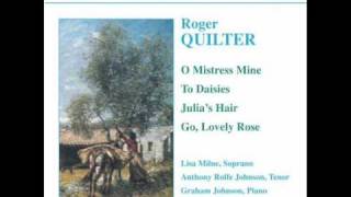 Quilter - O mistress mine (1. Anthony Rolfe Johnson - 2. Ian Partridge)