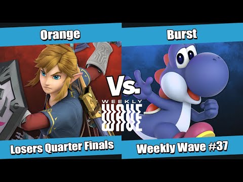 Weekly Wave #37 Losers Quarter Finals - Orange (Link) vs Burst (Yoshi, Wolf)