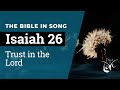 Isaiah 26 Trust In The Lord Bible In Song NO AI 6
