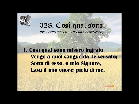 328. Così qual sono (di:  Lowell Mason  - Tosetto Massimiliano).