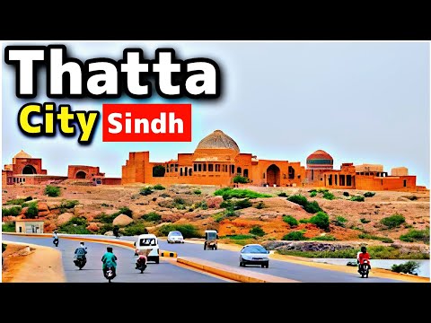 Thatta Sindh Pakistan | History | Explained in Urdu | InsightFulLensTv