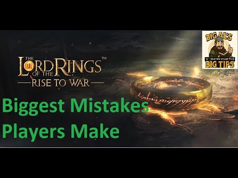 LoTR Rise To War Biggest Mistakes Players Make