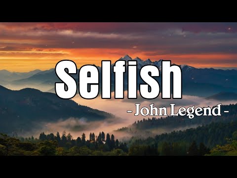 Slum Village, John Legend & Kanye West - Selfish (Lyrics)