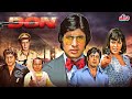 DON 1978 Full Hindi Movie 4K Amitabh Bachchan Blockbuster Hit Iconic Movie Zeenat Aman Pran