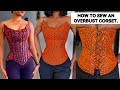 How To Sew This Stylish OVERBUST CAGED Corset