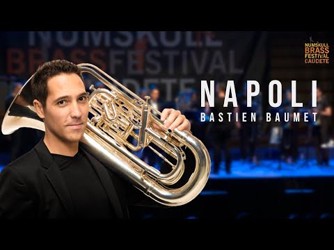 Bastien Baumet & Euskadi Brass - Napoli - Numskull Brass Festival Caudete