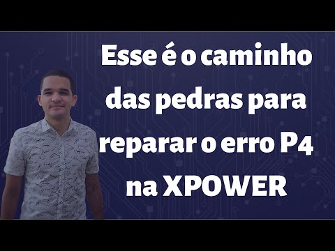 Vídeo: Caminho das Pedras: Reparar erro P4 XPOWER em 9 passos