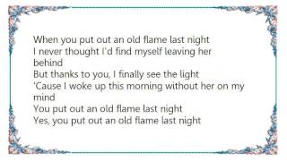 Gene Watson - You Put Out an Old Flame Last Night Lyrics