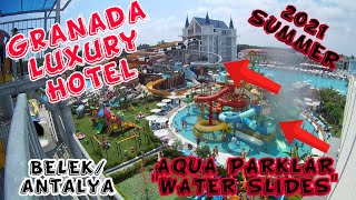 GRANADA LUXURY RESORT HOTEL/ BELEK/ AQUA PARKLARI NASIL?/ POOLS/ WATER SLIDES