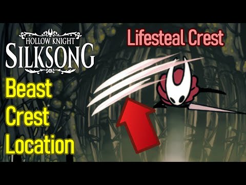 Hollow Knight Silksong Beast Crest Location, How to Get Lifesteal Crest, High DPS Weapon